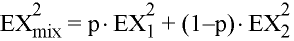 EX_mix^2 = p EX_1^2 + (1-p) EX_2^2